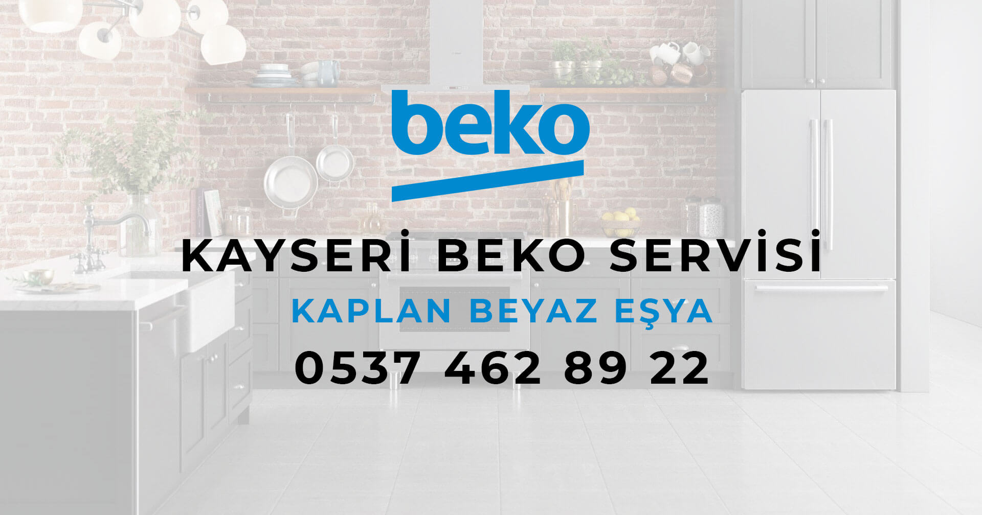 Kayseri Beko Servisi Telefon Numarası 0537 462 89 22 Kaplan Beyaz Eşya