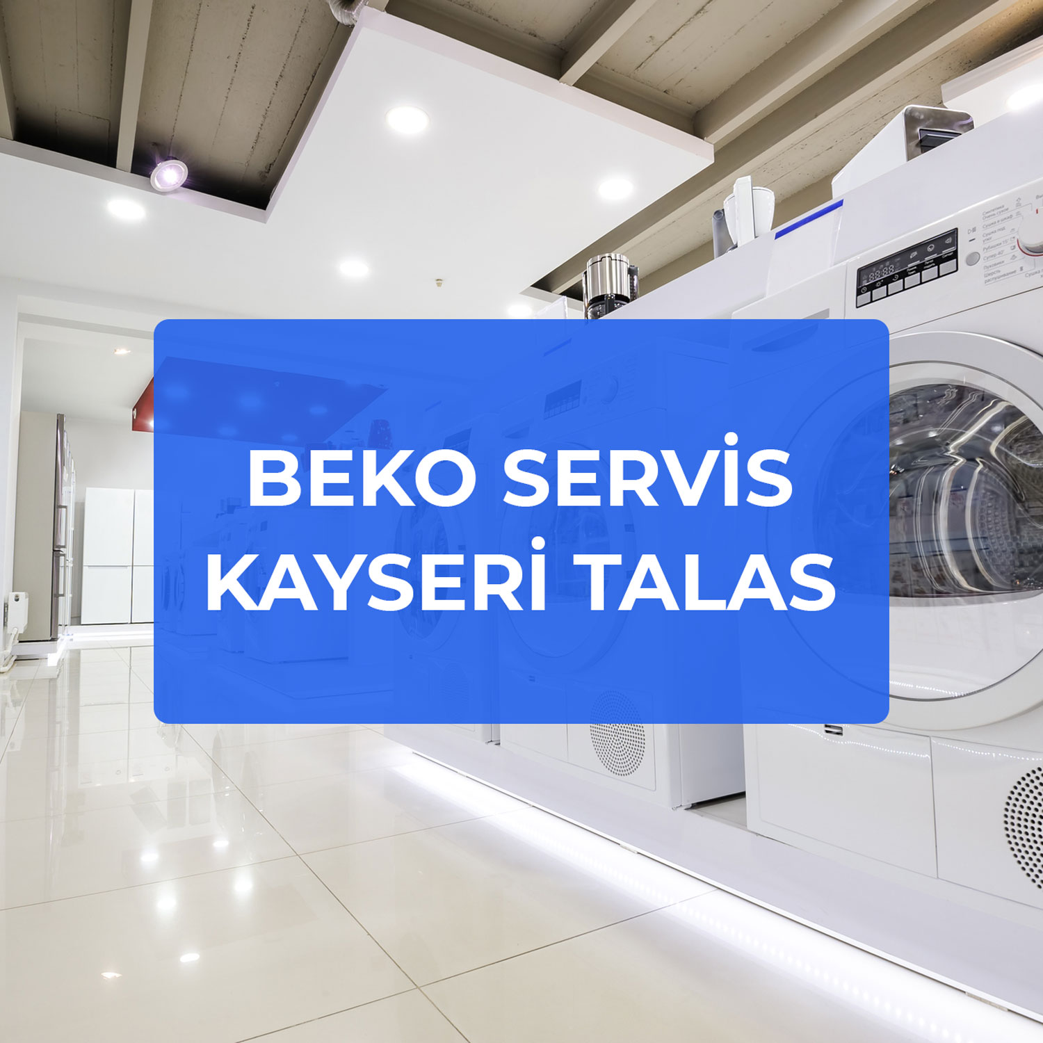 Beko Servis Kayseri Talas Resim
